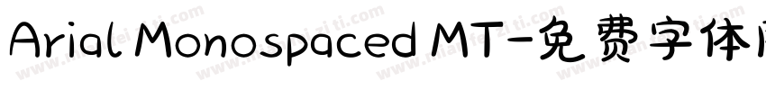 Arial Monospaced MT字体转换